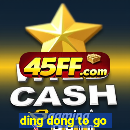 ding dong to go